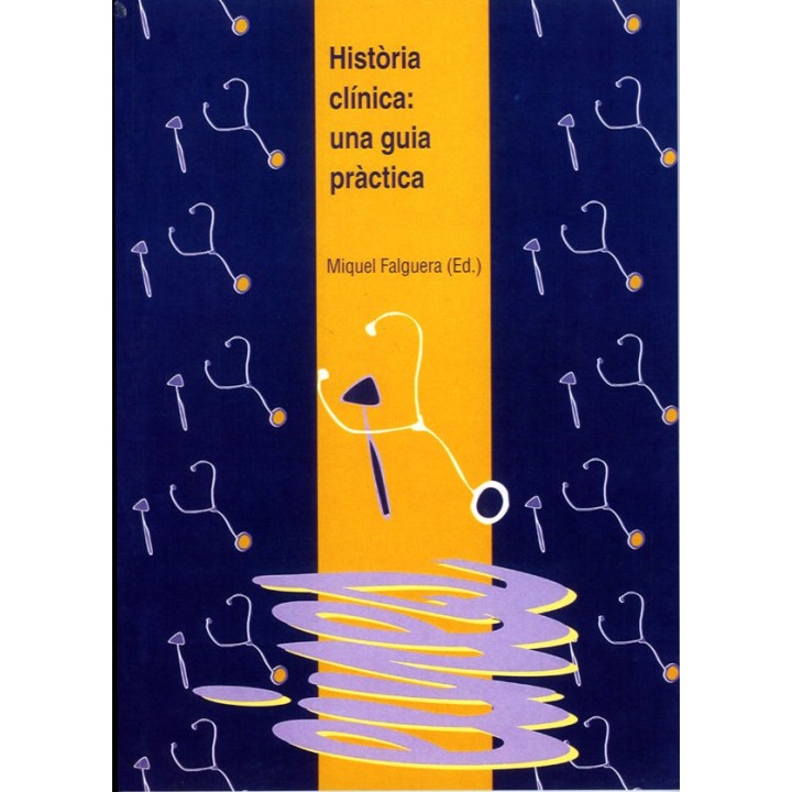 HISTORIA CLINICA: UNA GUIA PRACTICA.