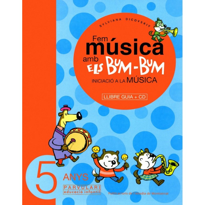 FEM MUSICA AMB ELS BUM-BUM. EDUCACIO INFANTIL. PARVULARI 5 A