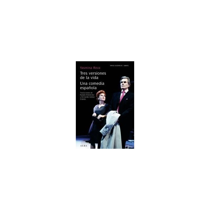 TRES VERSIONES DE LA VIDA UNA COMEDIA ESPAÑOLA