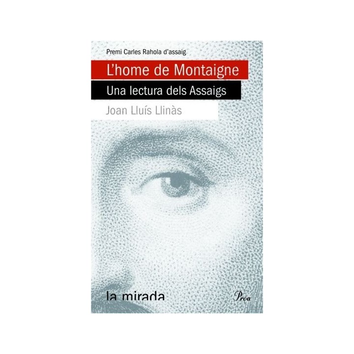 L'HOME DE MONTAIGNE. UNA LECTURA DELS ASSAIGS