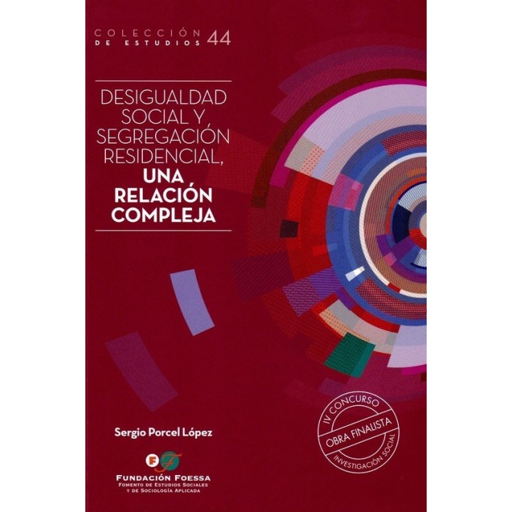 DESIGUALDAD SOCIAL Y SEGREGACION RESIDENCIAL UNA RELACION