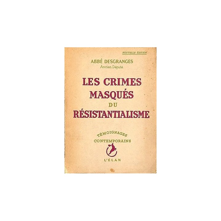 LES CRIMES MASQUES DU RESISTANTIALISME