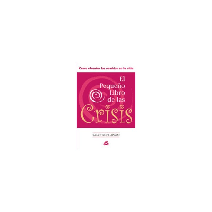 PEQUEÑO LIBRO DE LAS CRISIS,EL