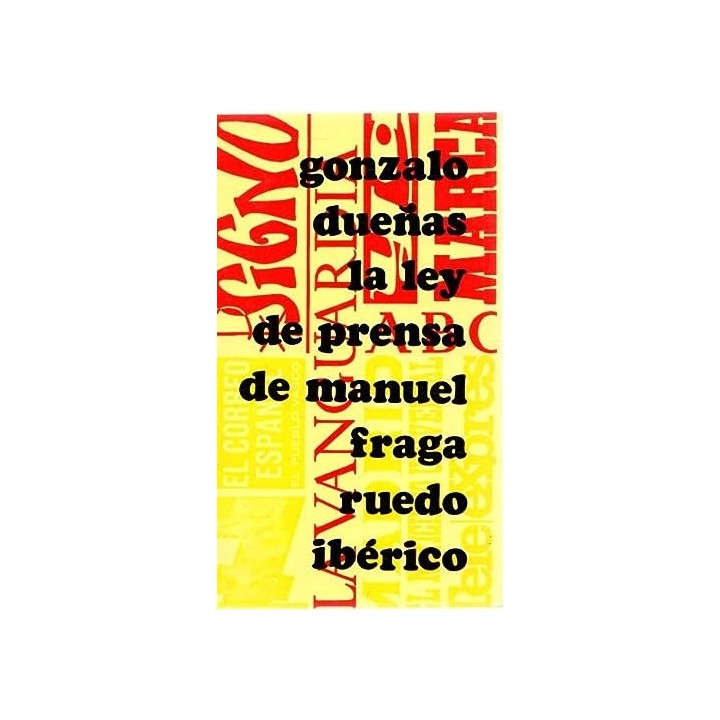 La ley de prensa de Manuel Fraga