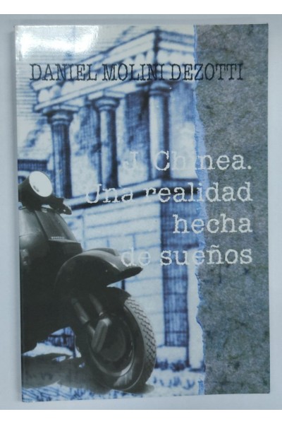 J. CHINEA. UNA REALIDAD HECHA SUEÑOS