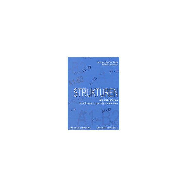 STRUKTUREN MANUAL PRACTICO DE LA LENGUA Y GRAMATICA ALEMAN