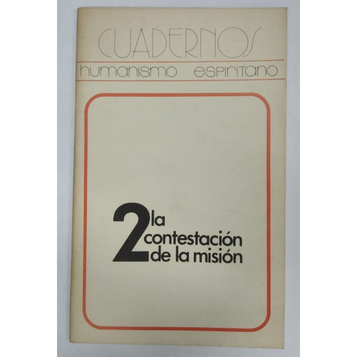 Cuadernos Humanismo espiritano 2. La contestacion de la mision