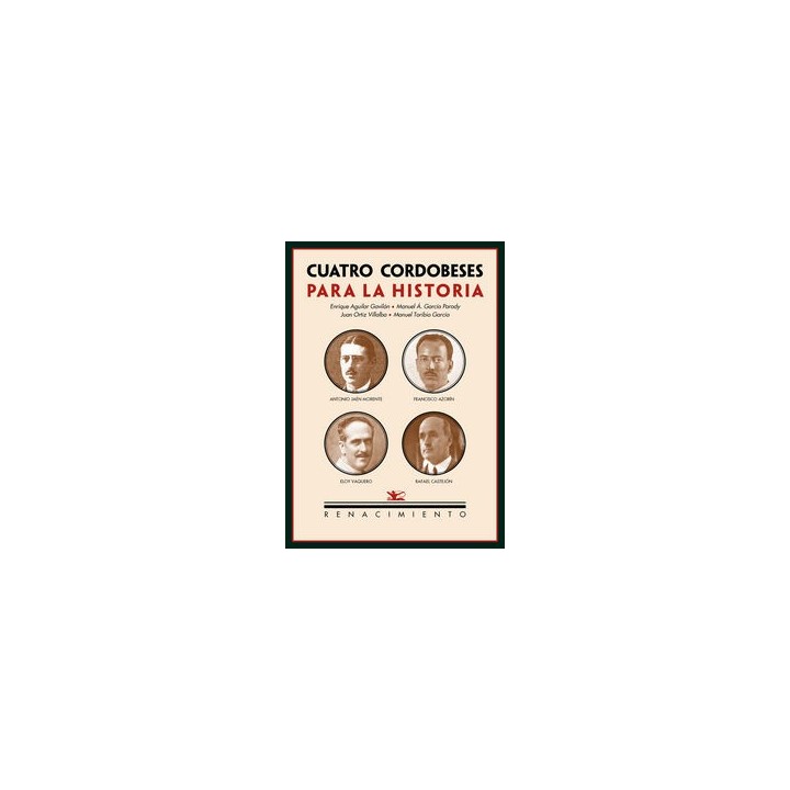 CUATRO CORDOBESES PARA LA HISTORIA