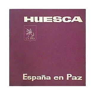 Huesca. España en Paz
