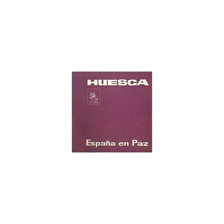 Huesca. España en Paz