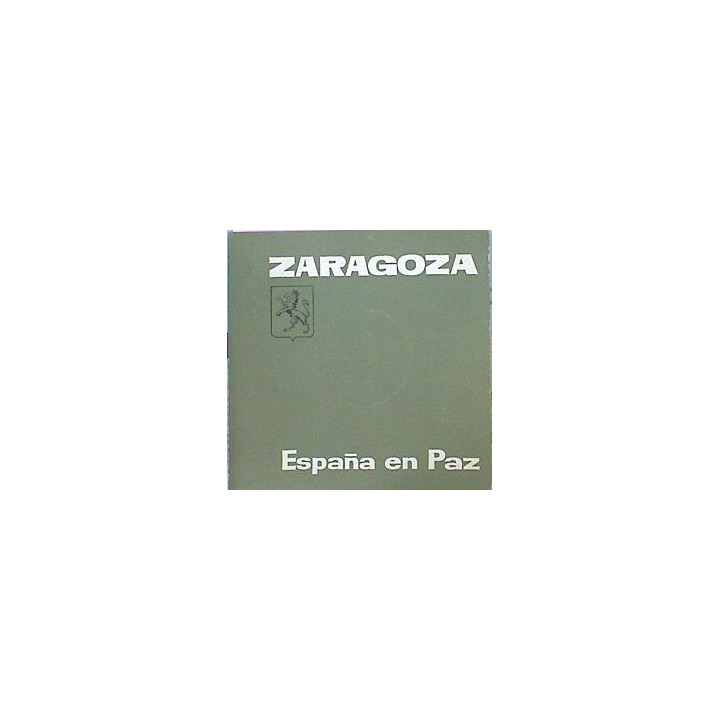Zaragoza. España en Paz