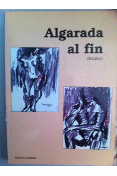 Algarada al fin (relatos)