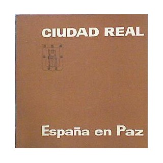 Ciudad Real. España en Paz