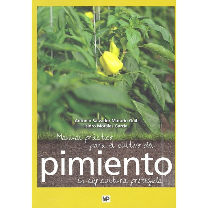 MANUAL PRACTICO PARA EL CULTIVO DEL PIMIENTO EN AGRICULTURA