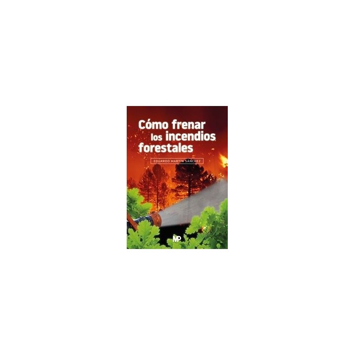 COMO FRENAR LOS INCENDIOS FORESTALES