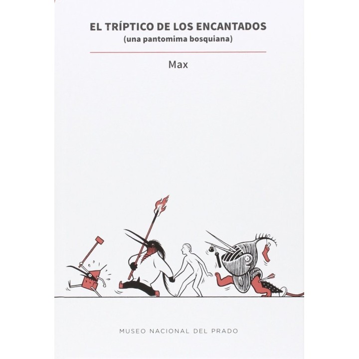 TRIPTICO DE LOS ENCANTADOS: UNA PANTOMIMA BOSQUIANA,EL