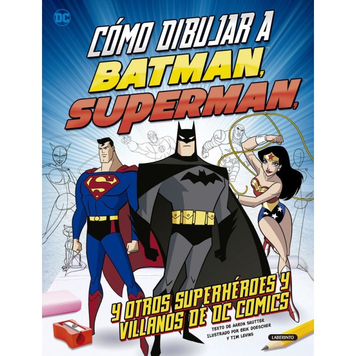 COMO DIBUJAR A BATMAN SUPERMAN Y OTROS SUPERHEROES Y VILLAN