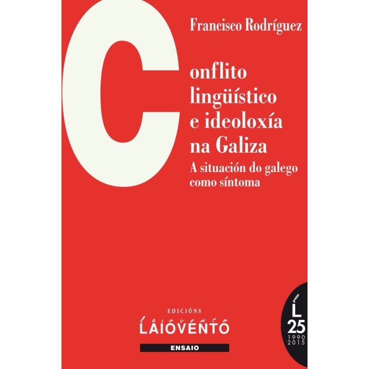 CONFLICTO LINGÜISTICO E IDEOLOXIA NA GALIZA
