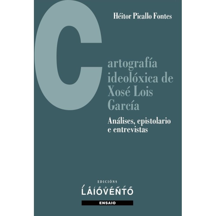 CARTOGRAFIA IDEOLOXICA DE XOSE LOIS GARCIA