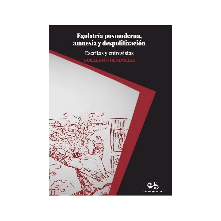 EGOLATRIA POSMODERNA AMNESIA Y DESPOLITIZACION