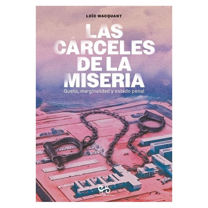 CARCELES DE LA MISERIA,LAS