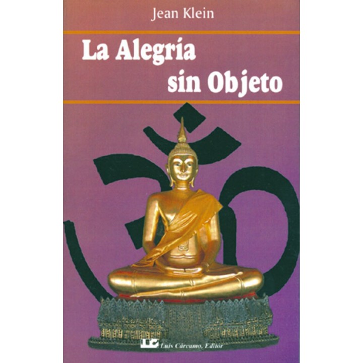 LA ALEGRIA SIN OBJETO