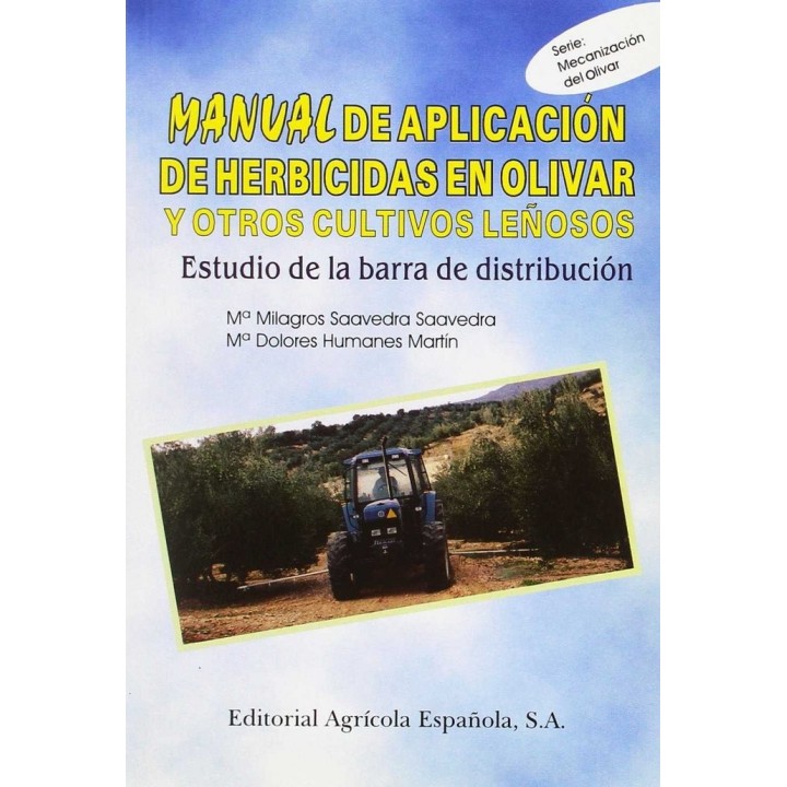 MANUAL APLICACION HERBICIDAS EN OLIVAR OTROS CULTIVOS