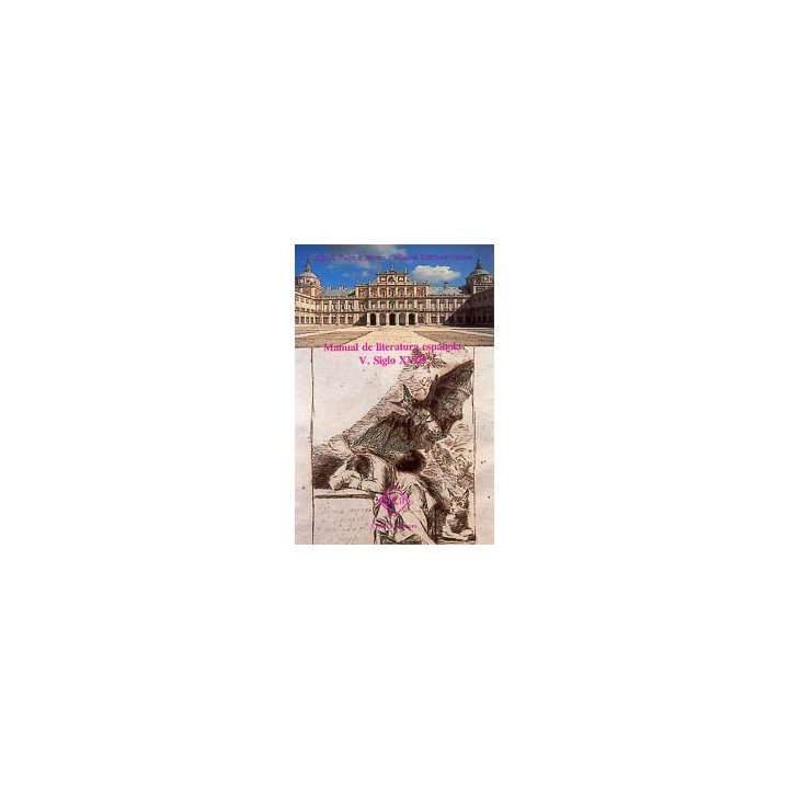 MANUAL DE LITERATURA ESPAÑOLA. TOMO V: SIGLO XVIII