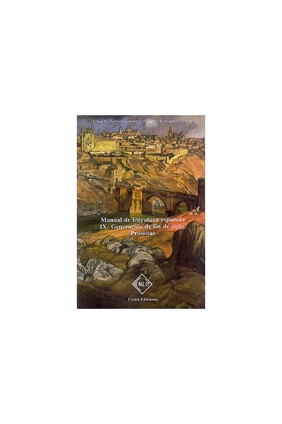 MANUAL DE LITERATURA ESPAÑOLA. TOMO IX: GENERACION DE FIN DE