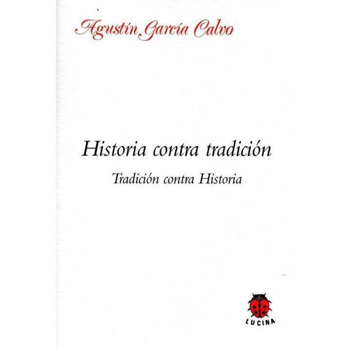HISTORIA CONTRA TRADICION TRADICION CONTRA HISTORIA