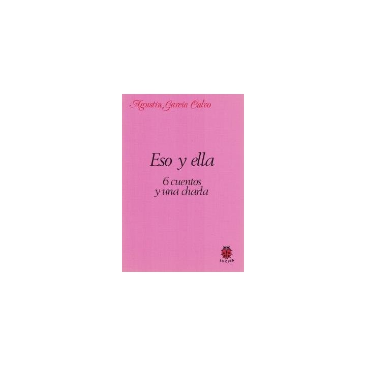 ESO Y ELLA 6 CUENTOS Y UNA CHARLA