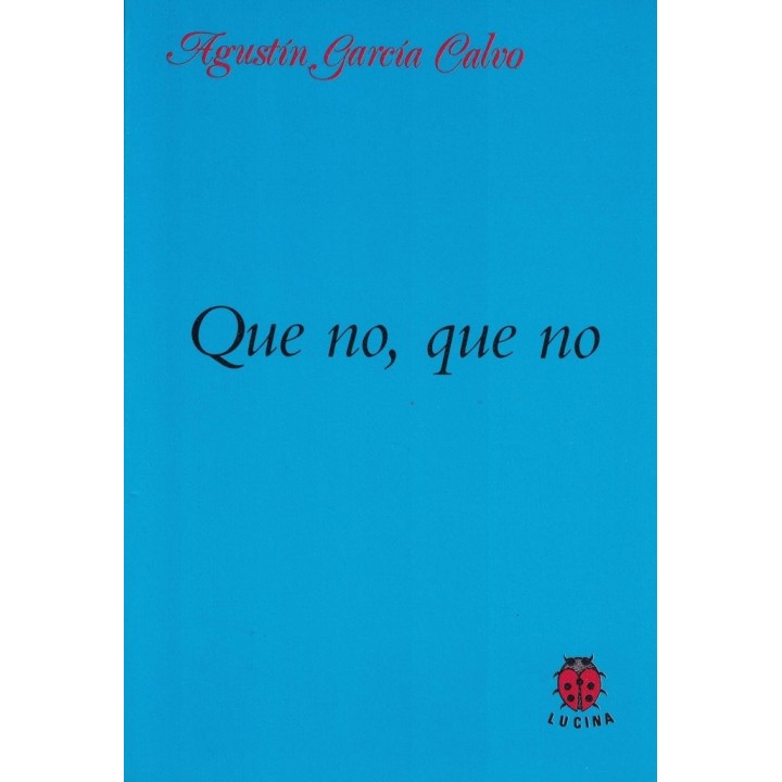 QUE NO QUE NO