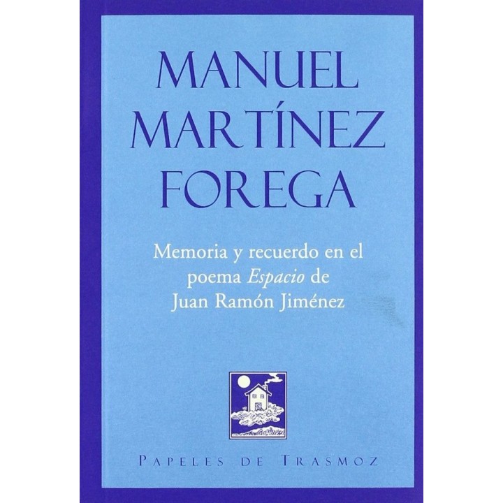 MEMORIA Y RECUERDO EN EL POEMA "ESPACIO" DE JUAN RAMON JIMEN