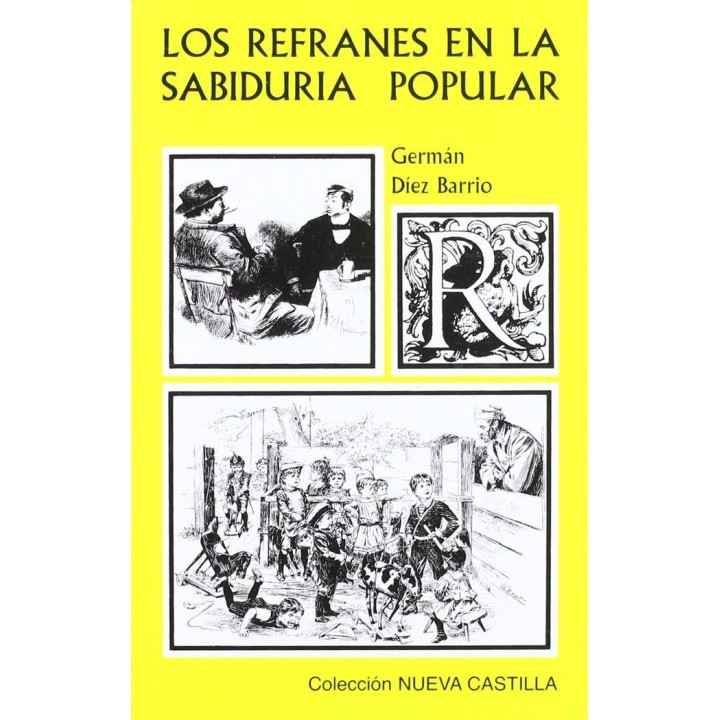 REFRANES EN LA SABIDURIA POPULAR,LOS