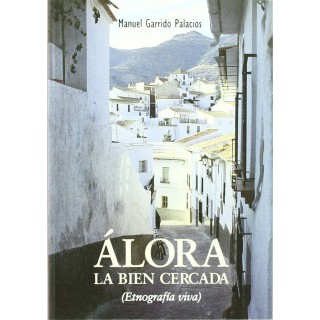 ALORA, LA BIEN CERCADA