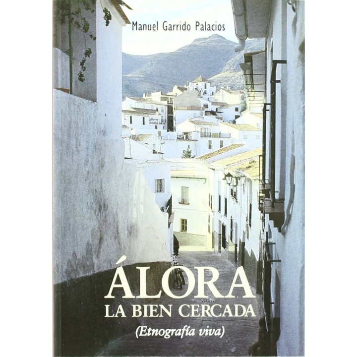 ALORA, LA BIEN CERCADA