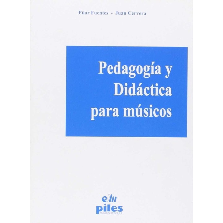 PEDAGOGIA Y DIDACTICA PARA MUSICOS