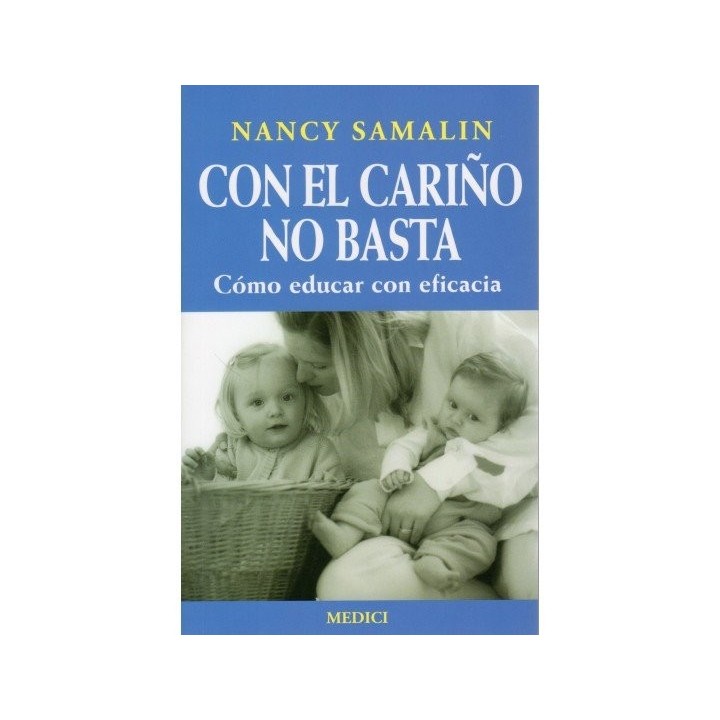 CON EL CARIÑO NO BASTA MEDICI