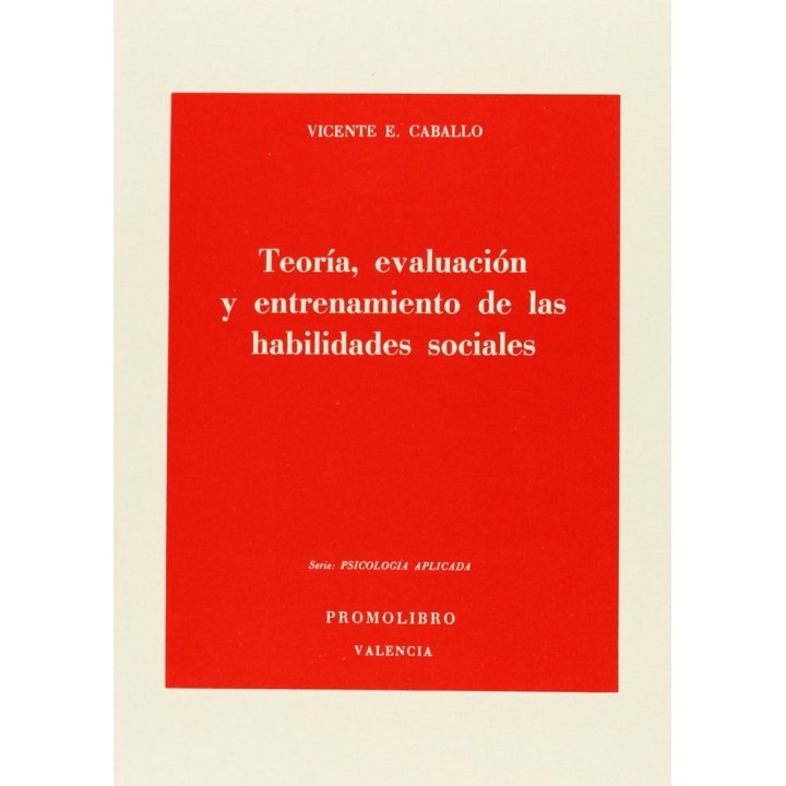TEORIA EVALUACION ENTRENAMIENTO HABILIDADES SOCIALES