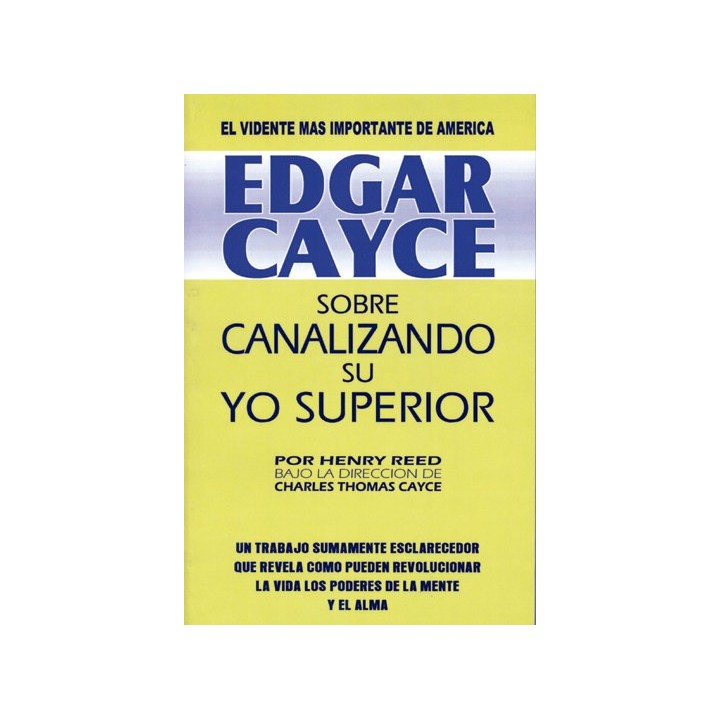 EDGAR CAYCE CANALIZANDO SU YO SUPERIOR