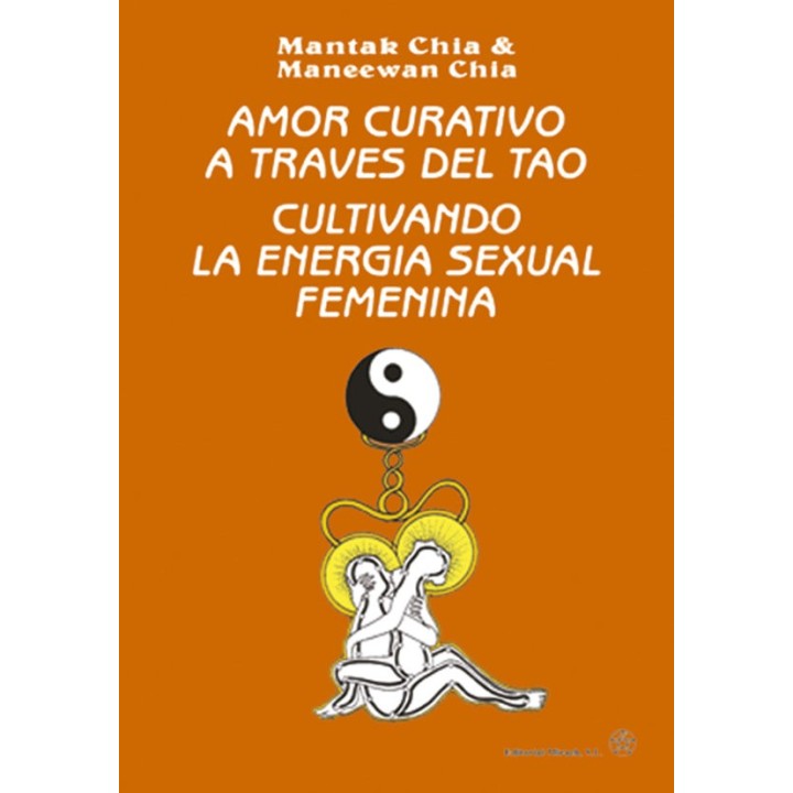 AMOR CURATIVO A TRAVES DEL TAO - FEMENINA -