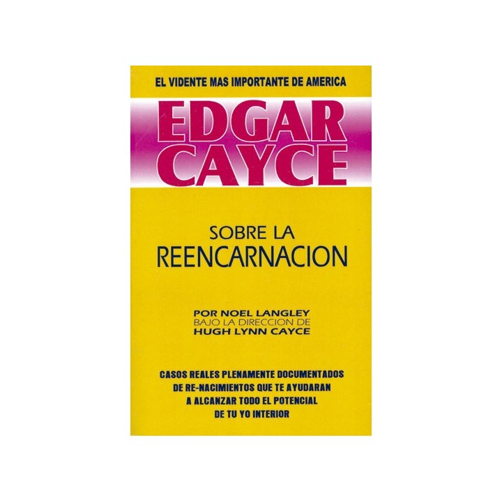 EDGAR CAYCE SOBRE LA REENCARNACION