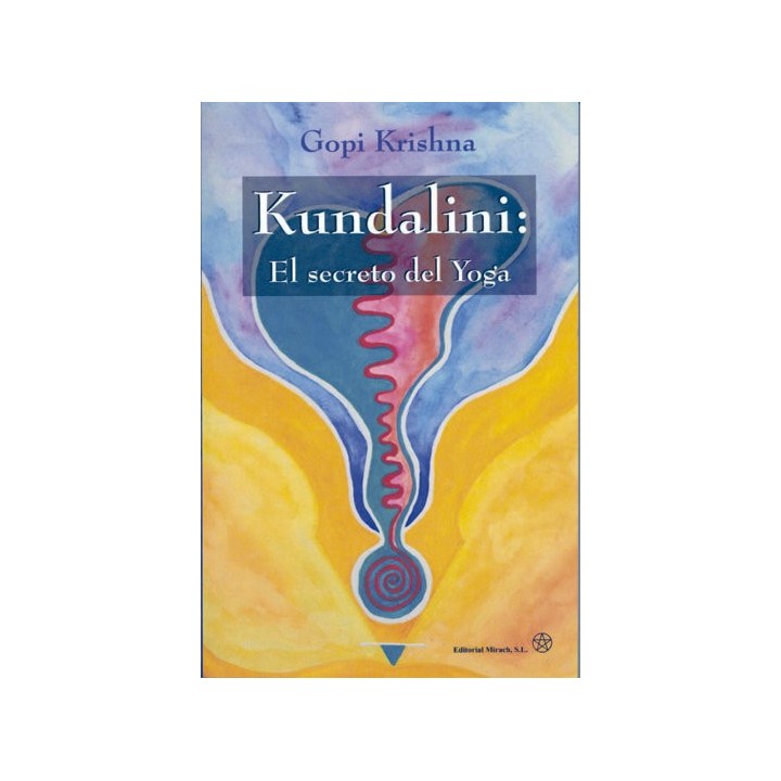 KUNDALINI EL SECRETO DEL YOGA