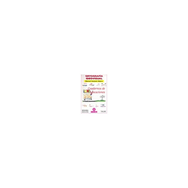 ORTOGRAFIA IDEOV.CUADERNO VACACIONES 6