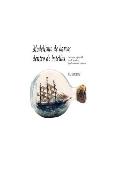 MODELISMO DE BARCOS DENTRO DE BOTELLAS