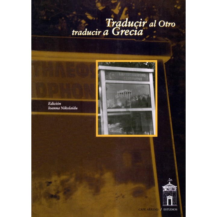 TRADUCIR AL OTRO, TRADUCIR A GRECIA