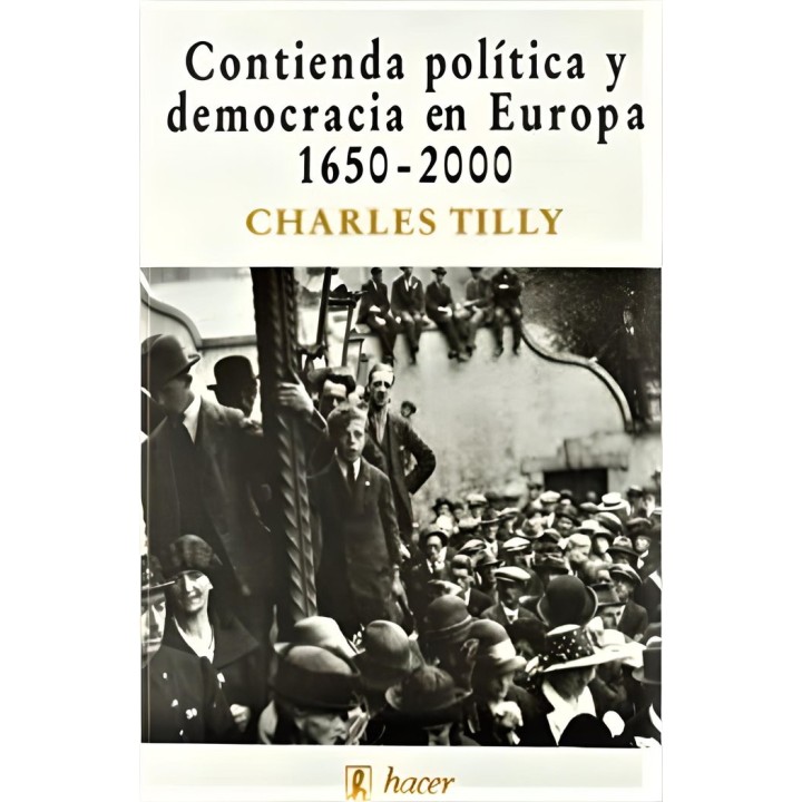 CONTIENDA POLITICA Y DEMOCRACIA EN EUROPA 1650-2000
