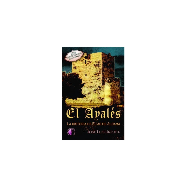 AYALES LA HISTORIA DE ELIAS DE ALDAMA 1ºPARTE,EL