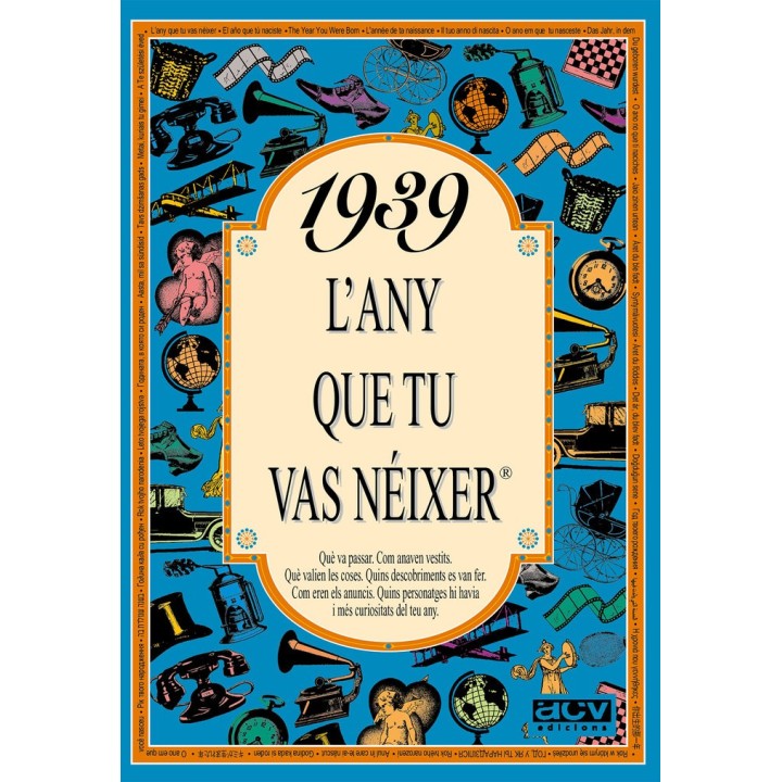 1939 L'ANY QUE TU VAS NEIXER