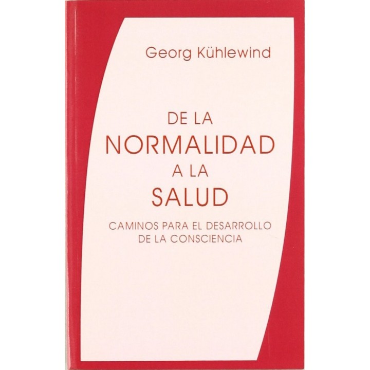 DE LA NORMALIDAD A LA SALUD